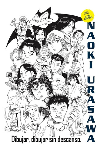 Naoki Urasawa Guía Oficial - Dibujar, Dibujar Sin Descanso