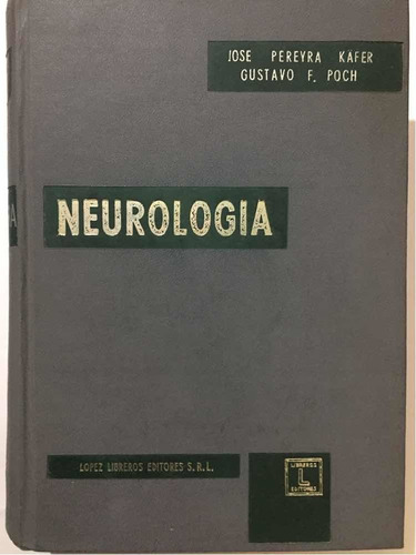 Neurología, José Pereyra - Gustavo Poch