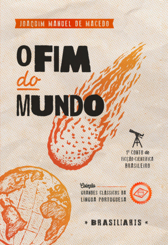 O Fim Do Mundo, De Macedo, Joaquim Manuel De. Editora Brasiliaris Em Português