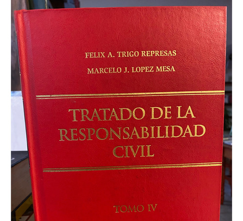 Tratado De La Responsabilidad Civil Tomo Iv