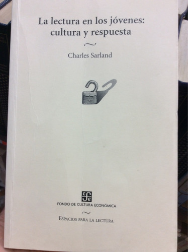 La Lectura En Los Jóvenes Cultura Y Respuesta - Ch. Sarland