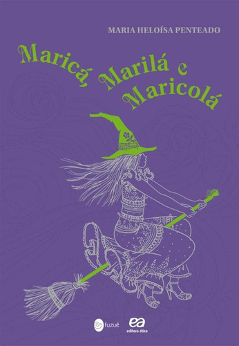 Maricá, Marilá e Maricolá, de Penteado, Maria Heloísa. Editora Somos Sistema de Ensino, capa mole em português, 2011