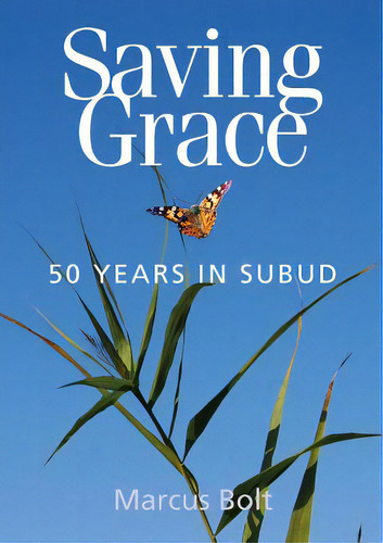Saving Grace - Fifty Years In Subud, De Bolt, Marcus. Editorial Lulu Pr, Tapa Blanda En Inglés