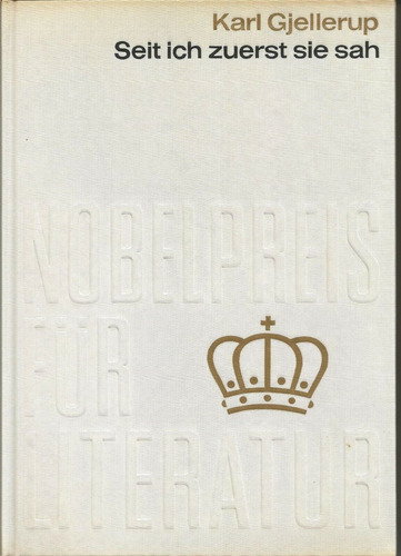 Livro Seit Ich Zuerst Sie Sah - Karl Gjellerup [1917]