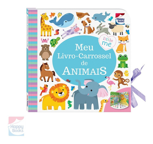 Animais - Meu Livro-carrossel Lm Happy Books