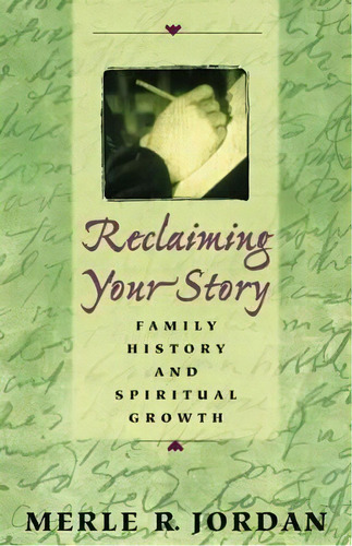 Reclaiming Your Story, De Merle R. Jordan. Editorial Westminster John Knox Press U S, Tapa Blanda En Inglés