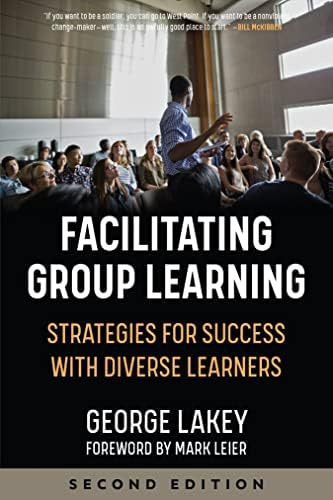 Facilitating Group Learning: Strategies For Success With Adult Learners, De Lakey, George. Editorial Pm Press, Tapa Blanda En Inglés