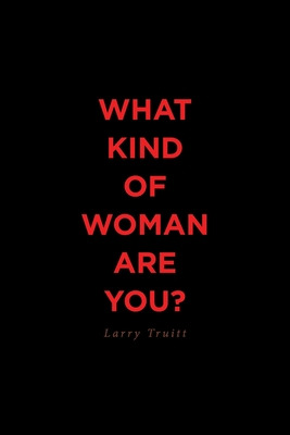 Libro What Kind Of Woman Are You? - Truitt, Larry