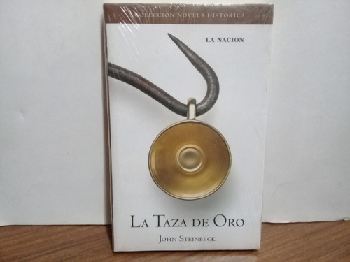 La Taza De Oro - John Steinbeck - La Nacion - 