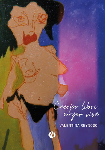 Cuerpo Libre, Mujer Viva - Valentina Reynoso