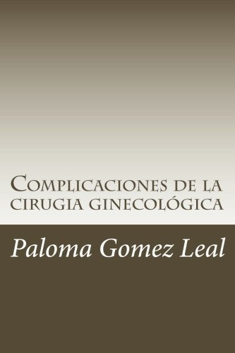 Book Complicaciones De La Cirugía Ginecológica (spanish E...