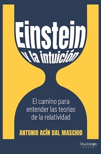 Libro Einstein Y La Intuicion - Dal Maschio, Antonio Acin