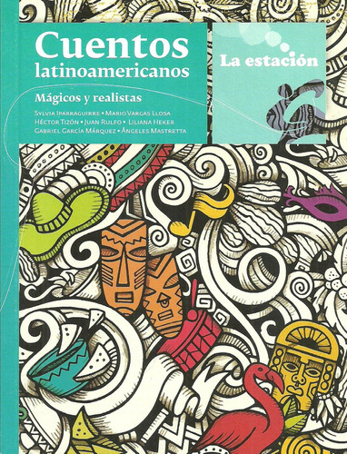 Cuentos Latinoamericanos Magicos Y Realistas - Garcia Marque