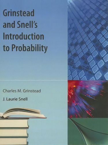 Grinstead And Snell's Introduction To Probability, De Grinstead, Charles M.., Vol. 1. Editorial Orange Grove Texts, Tapa Blanda En Inglés