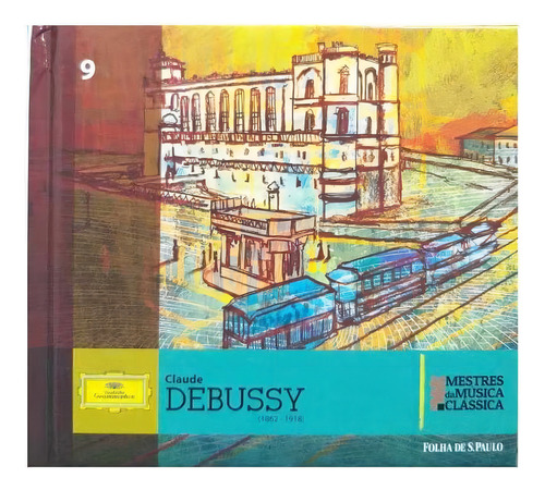 Coleção Folha Mestres Da Música Clássica Volume 9 Claude Debussy: Coletânea Sos Abelhas Volume 1, De Equipe Editorial. Editorial Editora Crv Ltda Me, Tapa Mole En Português, 2021