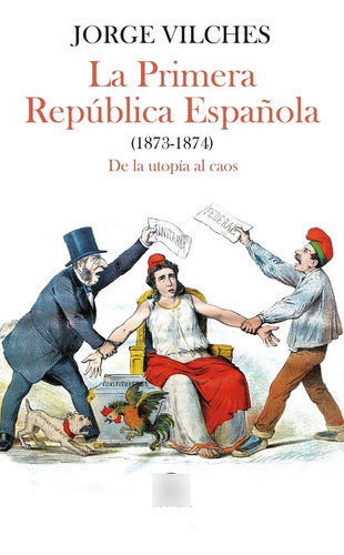 La Primera República Española (1873-1874) - Vilches  - *