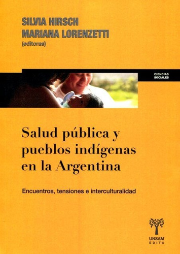 Salud Pública Pueblos Indígenas En Argentina, Hirsch, Unsam