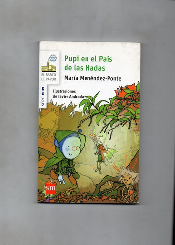 Pupi En El País De Las Hadas - María Menéndez-ponte -