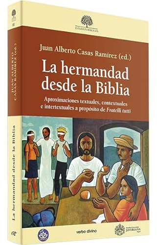 La Hermandad Desde La Biblia - Casas Ramirez Juan Alberto