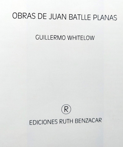 Obras De Juan Batlle Planas 1981 Whitelow Ruth Benzacar Roth