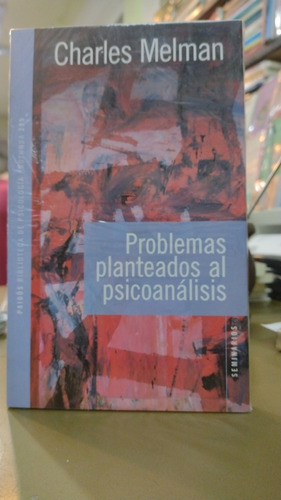 Problemas Planteados Al Psicoanálisis Charles Melman