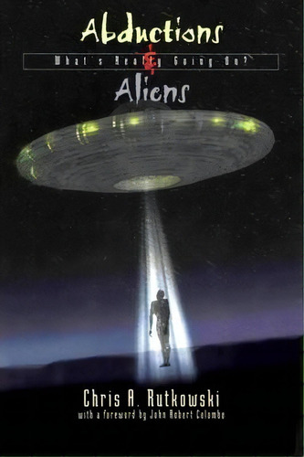 Abductions And Aliens, De Chris A. Rutkowski. Editorial Dundurn Group, Tapa Blanda En Inglés