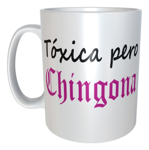 Taza Con Caja De Regalo Toxica Pero Chingona M6