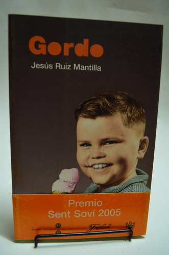 Gordo. Jesús Ruiz Mantilla. Rba. /s