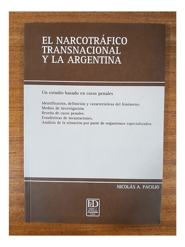 El Narcotrafico Transnacional Y La Argentina - Pacilio, Nico