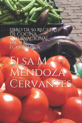 Libro: Libro De 50 Recetas De Cocina Internacional Fácil & E