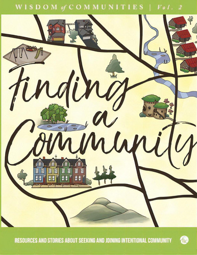 Wisdom Of Communities 2: Finding A Community, De Klaif, Marty. Editorial Fellowship For Intentional Com, Tapa Blanda En Inglés