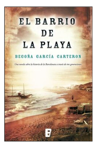 El Barrio De La Playa Begoña - García Carteron