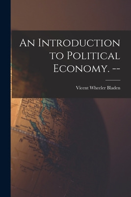 Libro An Introduction To Political Economy. -- - Bladen, ...