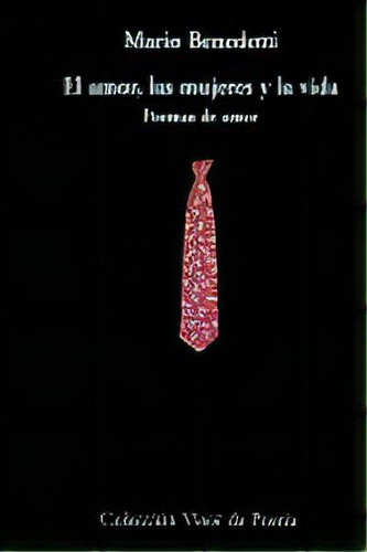 El Amor, Las Mujeres Y La Vida, De Benedetti, Mario. Editorial Visor Libros, S.l., Tapa Blanda En Español
