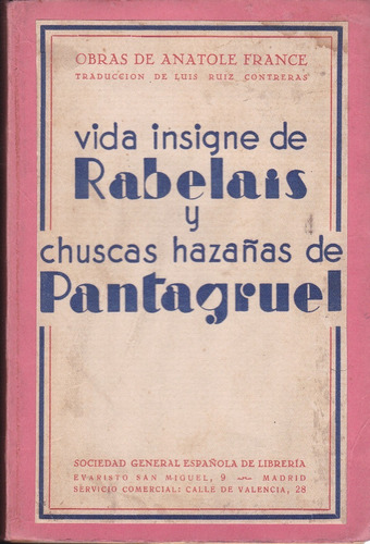 Vida Insigne De Rabelais Y Pantagruel - Anatole France