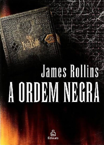 A Ordem Negra: Não Se Aplica, De James Rollins. Série Não Se Aplica, Vol. Único. Editora Ediouro, Capa Mole, Edição 1 Em Português