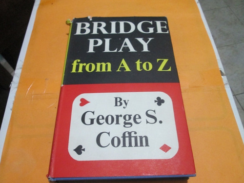 Brigde Play From A To Z, George S. Coffin (Usado)