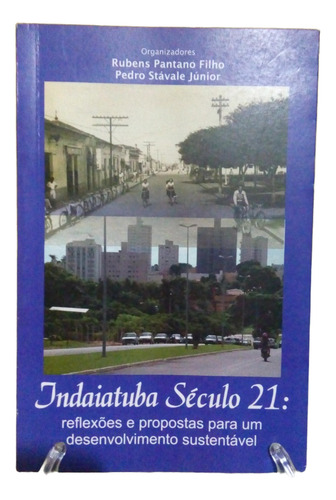 Indaiatuba Planejamento Urbano Seculo 21 - Rubens Pantano Stavale Jr. (Usado)