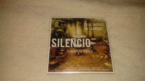 Orquesta Típica Silencio - Todo, Menos La Canción (cd Nu 