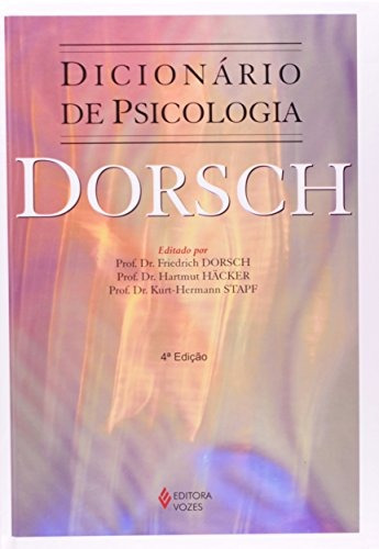 Dicionário de Psicologia Dorsch., de Dorsch, Prof.Dr. Friedrich. Editora Vozes Ltda., capa dura em português, 2010