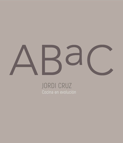 Abac (ediciãâ³n Bilingãâ¼e), De Cruz, Jordi. Editorial Grijalbo Ilustrados, Tapa Dura En Español