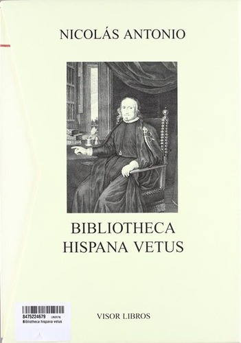 Bibliotheca Hispana 2 T. Vetus, De Antonio Nicolas. Editorial Visor, Tapa Blanda En Español, 1900