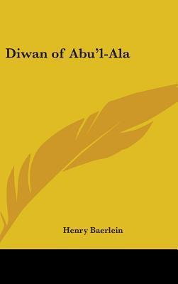 Libro Diwan Of Abu'l-ala - Henry Baerlein