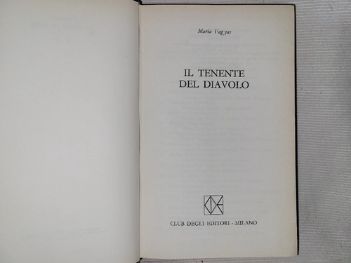 Il Tenente Del Diavolo Maria Fagyas Club Degli Editori 1973