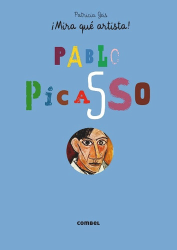 Pablo Picasso . Mira Que Artista!