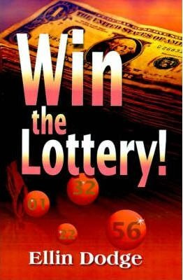 Win The Lottery! - Ellin Dodge (paperback)