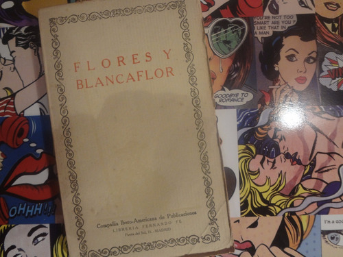 Flores Y Blancaflor La Historia De Los Dos Enamorados