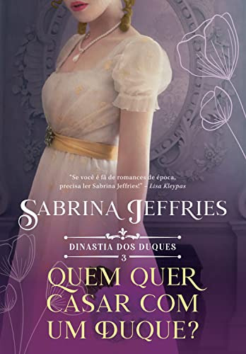 Libro Quem Quer Se Casar Com Um Duque? (dinastia Dos Duques