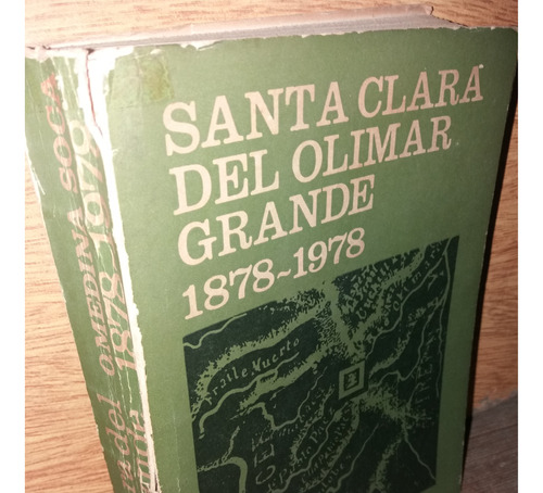 Libro Centenario De Santa Clara Del Olimar Grande 407 Pp