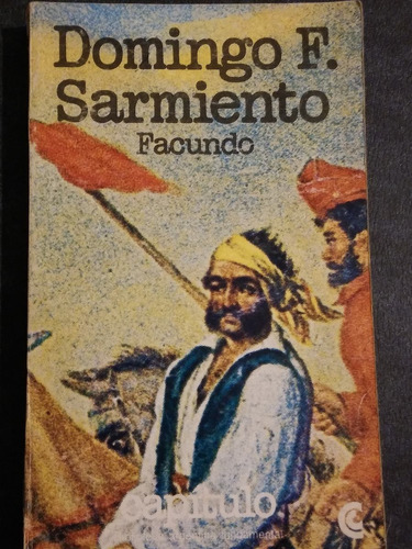 Domingo Faustino Sarmiento Facundo Ceal